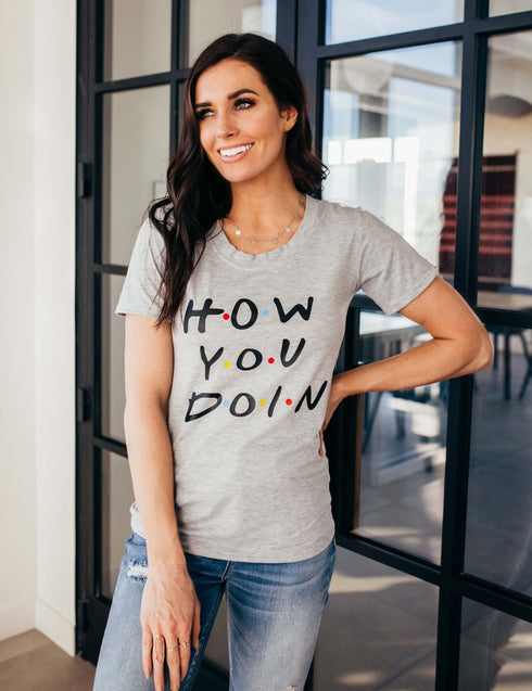 How You Doin' Graphic Tee