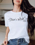 That's What She Said Graphic Tee