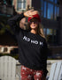 Ho Ho Ho Sweatshirt